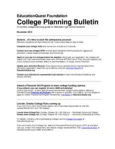 EducationQuest Foundation  College Planning Bulletin A monthly college planning guide for Nebraska high school students November 2014