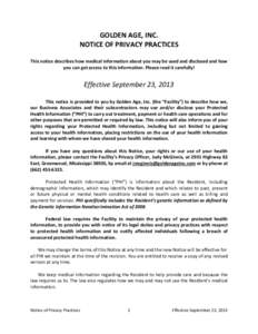 GOLDEN AGE, INC. NOTICE OF PRIVACY PRACTICES This notice describes how medical information about you may be used and disclosed and how you can get access to this information. Please read it carefully!  Effective Septembe