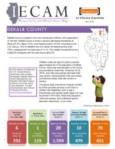 Snapshots of Illinois Counties rev 2-16 DEKALB COUNTY DeKalb County is located in the north central part of Illinois, with a population