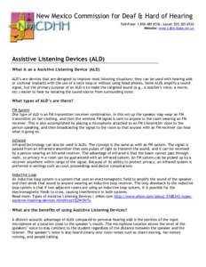 New Mexico Commission for Deaf & Hard of Hearing Toll-Free:  | Local: Website: www.cdhh.state.nm.us Assistive Listening Devices (ALD) What is an a Assistive Listening Device (ALD)