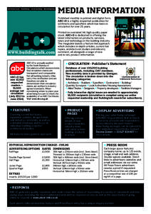MEDIA INFORMATION Published monthly in printed and digital form, ABC+D is a highly respected publication for architects and specifiers which has been in circulation for over 25 years. Printed on oversized A4, high qualit
