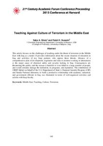 Teaching Against Culture of Terrorism in the Middle East Saba A. Gheni1 and Falah H. Hussein2 1 Chemical Engineering Department, University of Missouri, USA 2 College of Pharmacy, University of Babylon, Iraq,  Abstract