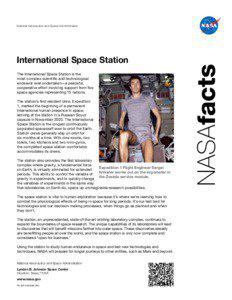 International Space Station The International Space Station is the most complex scientific and technological