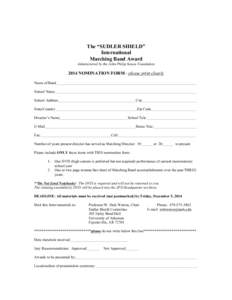 The “SUDLER SHIELD” International Marching Band Award Administered by the John Philip Sousa Foundation[removed]NOMINATION FORM - please print clearly