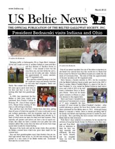 www.beltie.org  March 2012 US Beltie News THE OFFICIAL PUBLICATION OF THE BELTED GALLOWAY SOCIETY, I N C .