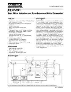 www.fairchildsemi.com  FAN5091 Two Slice Interleaved Synchronous Buck Converter Features