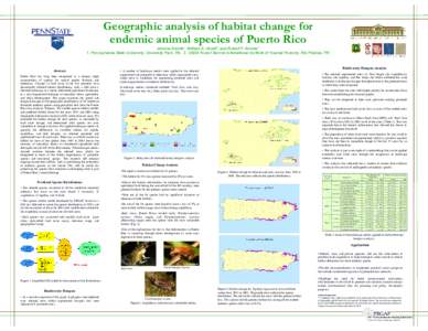 Geographic analysis of habitat change for endemic animal species of Puerto Rico Jessica Acosta1, William A. Gould2, and Robert P. Brooks1 1. Pennsylvania State University, University Park, PA; 2. USDA Forest Service Inte