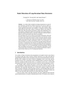 Static Detection of Loop-Invariant Data Structures Guoqing Xu1 , Dacong Yan2 , and Atanas Rountev2 1 2  University of California, Irvine, CA, USA