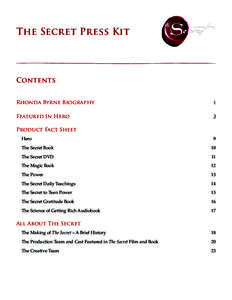 The Secret Press Kit  Contents Rhonda Byrne Biography 	  1