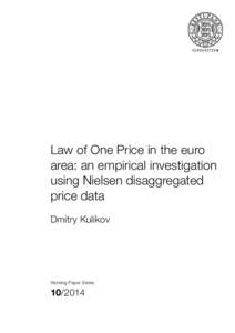 Law of One Price in the euro area: an empirical investigation using Nielsen disaggregated price data Dmitry Kulikov