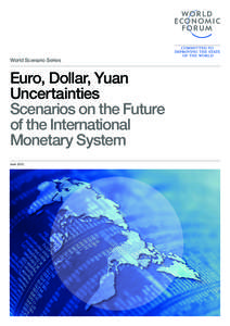 World Scenario Series  Euro, Dollar, Yuan Uncertainties Scenarios on the Future of the International