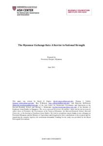 RAJAWALI FOUNDATION INSTITUTE FOR ASIA The Myanmar Exchange Rate: A Barrier to National Strength  Prepared for