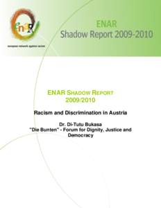 ENAR SHADOW REPORT[removed]Racism and Discrimination in Austria Dr. Di-Tutu Bukasa 