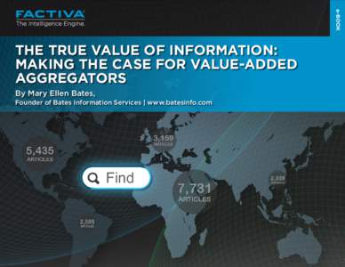 e-BOOK  THE TRUE VALUE OF INFORMATION: MAKING THE CASE FOR VALUE-ADDED AGGREGATORS By Mary Ellen Bates,