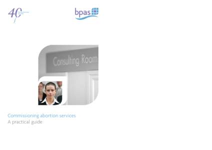 Commissioning abortion services A practical guide Part one: About this guide  contents