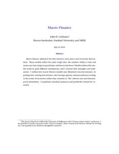 Macro-Finance John H. Cochrane∗ Hoover Institution, Stanford University, and NBER July 28, 2016 Abstract Macro-finance addresses the link between asset prices and economic fluctuations. Many models reflect the same rou