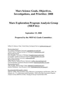 Mars Science Goals, Objectives, Investigations, and Priorities: 2008 Mars Exploration Program Analysis Group (MEPAG) September 15, 2008 Prepared by the MEPAG Goals Committee: