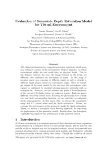 Evaluation of Geometric Depth Estimation Model for Virtual Environment Puneet Sharma1 , Jan H. Nilsen1 , Torbjørn Skramstad2 , Faouzi A. Cheikh3 1 Department