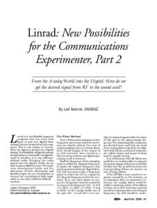 Linrad: New Possibilities for the Communications Experimenter, Part 2 From the Analog World into the Digital: How do we get the desired signal from RF to the sound card?