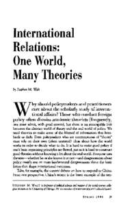International Relations: One World, ManyTheories by Stephen M. Walt