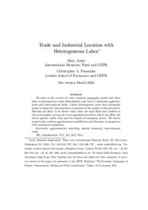 Trade and Industrial Location with Heterogeneous Labor∗ Mary Amiti International Monetary Fund and CEPR Christopher A. Pissarides London School of Economics and CEPR