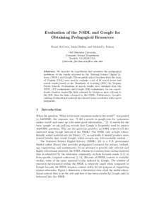 Evaluation of the NSDL and Google for Obtaining Pedagogical Resources Frank McCown, Johan Bollen, and Michael L. Nelson Old Dominion University Computer Science Department Norfolk, VAUSA