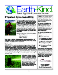 Irrigation System Auditing: The summer irrigation season is almost here. That means home and small business owners will soon be applying valuable water resources to the landscape. It is the responsibility of all Texans t