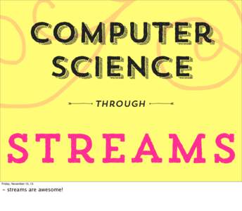 , Computer Science t through s  Streams