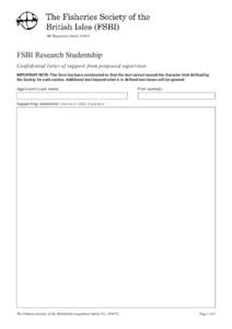 UK Registered CharityRESET FORM FSBI Research Studentship Confidential letter of support from proposed supervisor IMPORTANT NOTE: This form has been constructed so that the text cannot exceed the character limit 