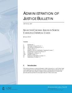 ADMINISTRATION OF JUSTICE BULLETIN[removed]July 2007 SELECTED COUNSEL ISSUES IN NORTH CAROLINA CRIMINAL CASES