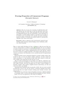 Proving Properties of Concurrent Programs (Extended Abstract) Gerard J. Holzmann Jet Propulsion Laboratory, California Institute of Technology 