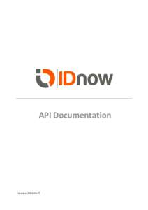 API Documentation  Version:  IDnow GmbH – www.idnow.de