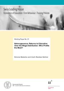 Working Paper No. 91  Heterogeneous Returns to Education Over the Wage Distribution: Who Profits the Most?