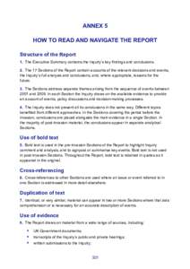 ANNEX 5 HOW TO READ AND NAVIGATE THE REPORT Structure of the Report 1.  The Executive Summary contains the Inquiry’s key findings and conclusions. 2.  The 17 Sections of the Report contain accounts of the relevant 