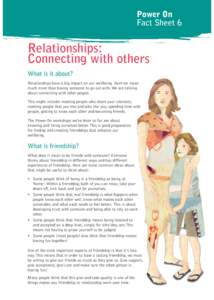 Power On Fact Sheet 6 Relationships: Connecting with others What is it about?