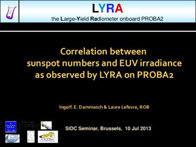Correlations between Sunspot data and EUV irradiance as observed by LYRA on PROBA2