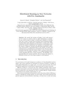 Distributed Routing in Tree Networks with Few Landmarks Ioannis Z. Emiris1 , Euripides Markou1 , and Aris Pagourtzis2 1  Dept. Informatics & Telecoms, National University of Athens, 15784 Greece,