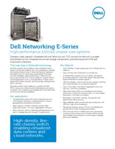 Dell Networking E-Series  High-performance 1/10GbE chassis core systems
