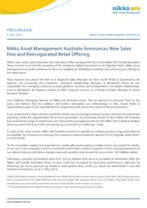 PRESS RELEASE 5 JULY 2016 NIKKO ASSET MANAGEMENT AUSTRALIA  Nikko Asset Management Australia Announces New Sales