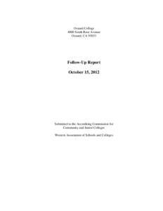 Oxnard College 4000 South Rose Avenue Oxnard, CA[removed]Follow-Up Report October 15, 2012