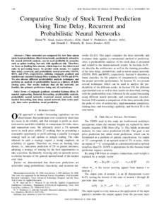 1456  IEEE TRANSACTIONS ON NEURAL NETWORKS, VOL. 9, NO. 6, NOVEMBER 1998 Comparative Study of Stock Trend Prediction Using Time Delay, Recurrent and