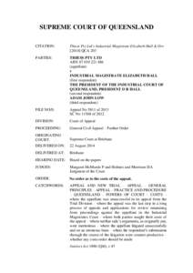 SUPREME COURT OF QUEENSLAND CITATION: Thiess Pty Ltd v Industrial Magistrate Elizabeth Hall & OrsQCA 203