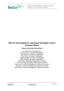 Web 2.0 Technologies for Learning at Key Stages 3 and 4: Summary Report Web 2.0 Technologies for Learning at Key Stages 3 and 4: Summary Report Charles Crook and Colin Harrison