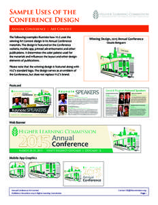 Sample Uses of the Conference Design Annual Conference | Art Contest The following examples illustrate how HLC uses the winning Art Contest design in its Annual Conference materials. The design is featured on the Confere