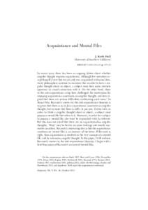 Acquaintance and Mental Files J. Keith Hall University of Southern California BIBLID626X; ppIn recent years there has been an ongoing debate about whether