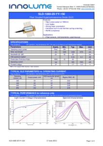 Innolume GmbH Konrad-Adenauer-Allee 11, 44263 Dortmund/Germany Phone: +; Web: www.innolume.com SLDYY-150 Fiber Coupled Superluminescence Diode (SLD)