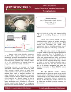 SERVOCONTROLS Save Energy with Feedback APPLICATION NOTE Moon Controller in Hydraulic Hose Impulse Tesng Applicaon