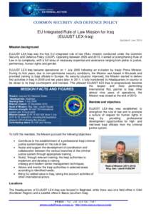 COMMON SECURITY AND DEFENCE POLICY  EU Integrated Rule of Law Mission for Iraq (EUJUST LEX-Iraq) Updated: Jan 2014