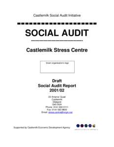 Castlemilk Social Audit Initiative  -------------------SOCIAL AUDIT --------------------------------------  Castlemilk Stress Centre