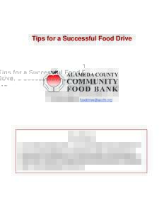 Tips for a Successful Food Drive  Food Drive Hotline: (ext. 318 Our email address:   Nice Choice!